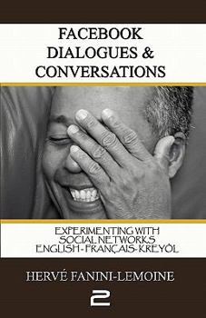 Paperback Facebook Dialogues & Conversations Volume (II): Experimenting with Social Networks Book