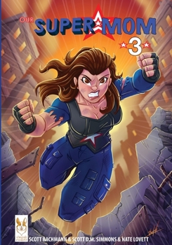 Paperback Our Super Mom 3: Legacy Book