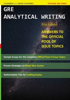 GRE Analytical Writing: Answers to the Official Pool of Issue Topics