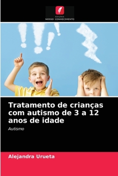 Paperback Tratamento de crianças com autismo de 3 a 12 anos de idade [Portuguese] Book
