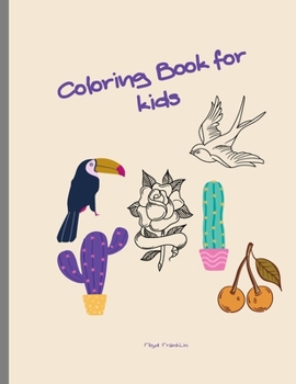 Paperback Coloring book for Kids: Fun with Cactus, Fruit, Animals, Alower, Human..: Big Activity Workbook for Toddlers & Kids relaxing Book