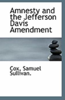 Amnesty and the Jefferson Davis Amendment