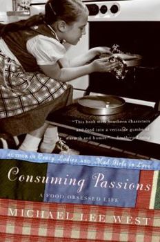 Paperback Consuming Passions: A Food-Obsessed Life Book