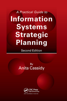 Hardcover A Practical Guide to Information Systems Strategic Planning Book