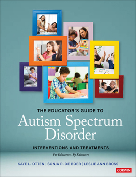 Paperback The Educator′s Guide to Autism Spectrum Disorder: Interventions and Treatments Book