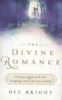 Paperback The Divine Romance: Going to God with the Longings Only He Can Fulfill Book