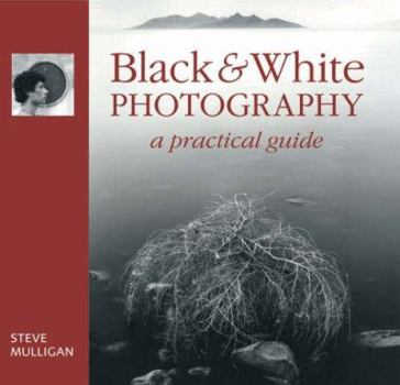 Hardcover Black & White Photography: A Practical Guide Book