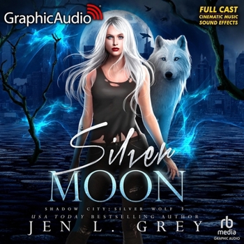 Audio CD Silver Moon [Dramatized Adaptation]: Shadow City: Silver Wolf 3 Book