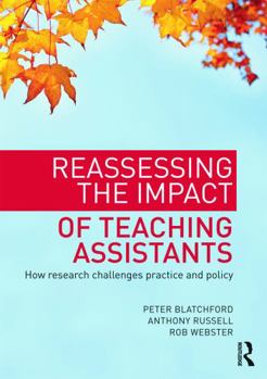 Paperback Reassessing the Impact of Teaching Assistants: How research challenges practice and policy Book