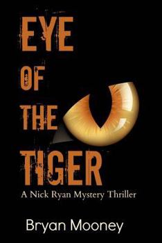 Paperback Eye of the Tiger: A Nick Ryan Mystery Thriller Book
