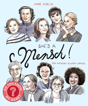 She's a Mensch! Ten Amazing Jewish Women - Book #3 of the Do You Know My Name?