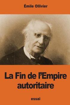 Paperback La Fin de l'Empire autoritaire [French] Book