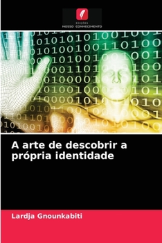 Paperback A arte de descobrir a própria identidade [Portuguese] Book
