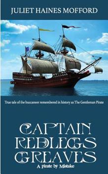 Paperback Captain Redlegs Greaves: A Pirate by Mistake Book