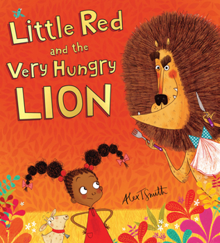 Hardcover Little Red and the Very Hungry Lion Book