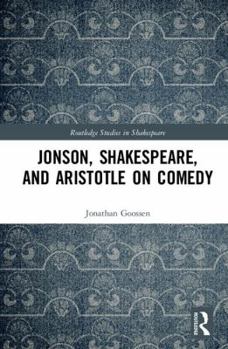 Hardcover Jonson, Shakespeare, and Aristotle on Comedy Book