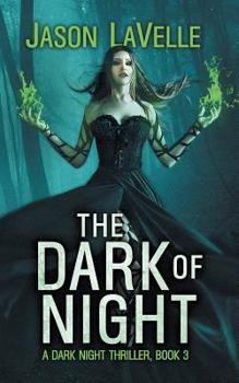 Paperback The Dark of Night: A Gripping Paranormal Thriller Book