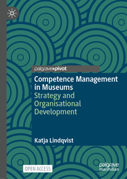 Competence Management in Museums: Strategy and Organisational Development
