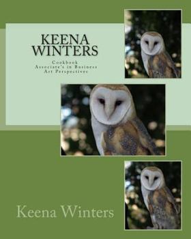 Keena Winters: Cookbook Associate's in Business Art Perspectives