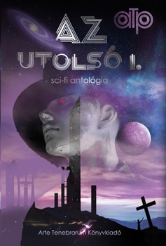 Hardcover Az utols? III/1.: sci-fi antol?gia [Hungarian] Book