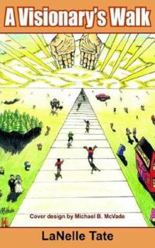 Paperback A Visionary's Walk Book