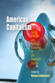 Paperback American Capitalism: Social Thought and Political Economy in the Twentieth Century Book