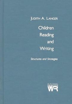 Hardcover Children Reading and Writing: Structures and Strategies Book