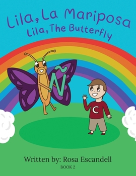 Paperback Lila, La Mariposa Lila, The Butterfly: Book 2 Book
