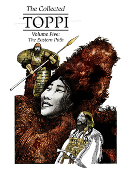Hardcover The Collected Toppi Vol.5: The Eastern Path Book