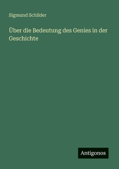 Paperback Über die Bedeutung des Genies in der Geschichte [German] Book