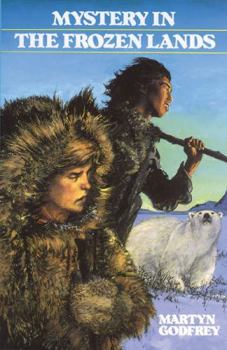 Paperback Mystery in the Frozen Lands (Adventures in Canadian History) Book