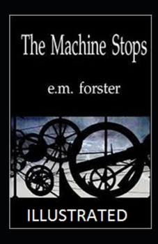 Paperback The Machine Stops Illustrated Book