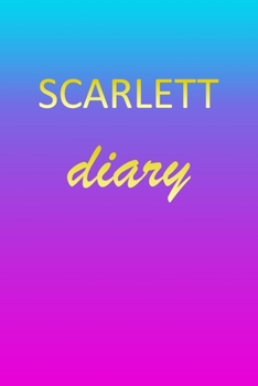 Paperback Scarlett: Journal Diary Personalized First Name Personal Writing Letter S Blue Purple Pink Gold Effect Cover Daily Diaries for J Book