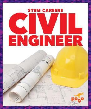 Civil Engineer - Book  of the STEM Careers