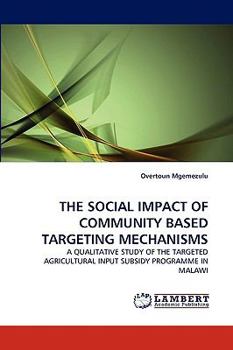 Paperback The Social Impact of Community Based Targeting Mechanisms Book