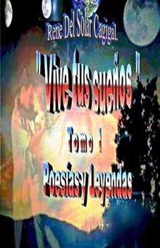 Paperback "Vive Tus Suenos" Tomo I: Poesías y Leyendas [Spanish] Book