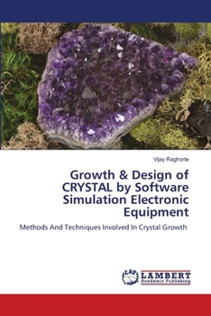 Paperback Growth & Design of CRYSTAL by Software Simulation Electronic Equipment Book