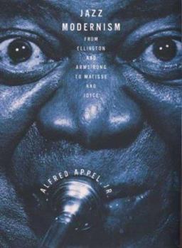 Paperback Jazz Modernism: From Ellington and Armstrong to Matisse and Joyce Book