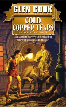 Cold Copper Tears - Book #3 of the Garrett Files
