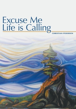 Paperback Excuse Me, Life is Calling Book