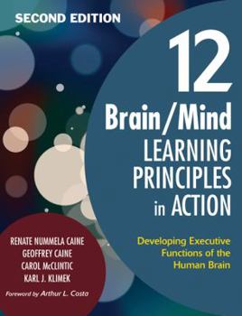Paperback 12 Brain/Mind Learning Principles in Action: Developing Executive Functions of the Human Brain Book