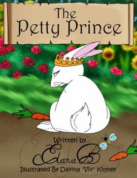 Paperback The Petty Prince: A Story By Elana B. Book