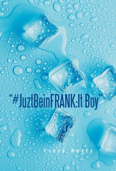 Hardcover "#JuztBeinFRANK: It Boy" Book