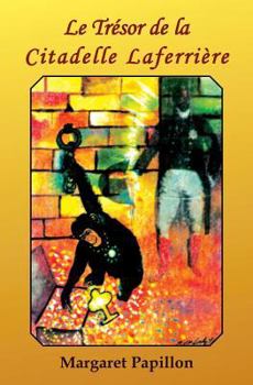 Paperback Le Trésor de la Citadelle Laferrière [French] Book