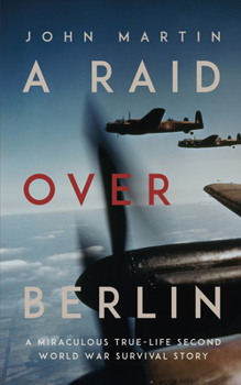 Paperback A Raid Over Berlin Book