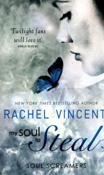 My Soul to Steal - Book #4 of the Soul Screamers