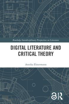 Paperback Digital Literature and Critical Theory Book