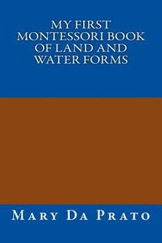 Paperback My First Montessori Book of Land and Water Forms Book