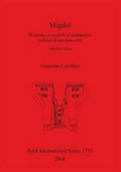 Paperback Migdol: Ricerche su modelli di architettura militare di età ramesside (Medinet Habu) [Italian] Book