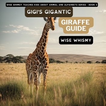 Paperback Gigi's Gigantic Giraffe Guide Book